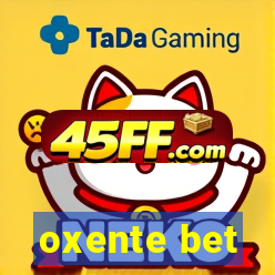 oxente bet